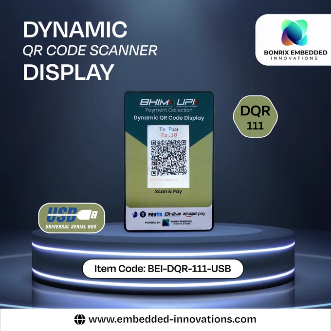3. Bonrix Dynamic QR Code Scanner Display (DQR-111) USB-Serial Model
The DQR-111 USB-Serial Model is a versatile display unit that connects via USB or serial port. Let’s explore its capabilities:

Key Features:
Dynamic QR Code Display:
Shows QR codes dynamically.
Programmable with any software language.
Item Code: BEI-DQR-111-USB.
Use Case: BHIM UPI Payment Collection at Retail Store Billing Counters
At retail stores, the DQR-111 USB-Serial Model displays QR codes for customers to scan and make BHIM UPI payments seamlessly.

Hashtags:
#DynamicQRDisplay
#USBSerial
#RetailTransactions
#BHIMUPI