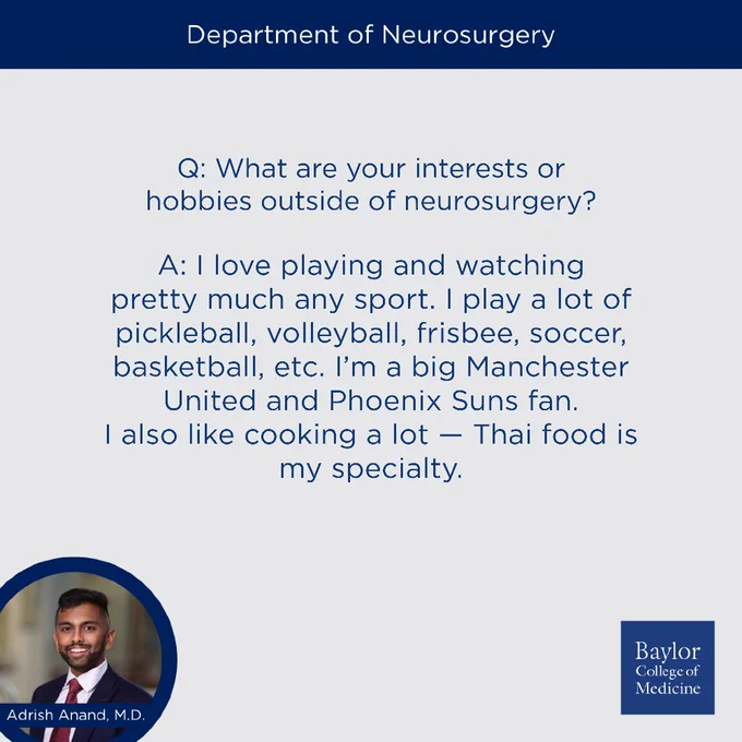 Q: What are your interests or hobbies outside of neurosurgery?
A: I love playing and watching pretty much any sport. I play a lot of pickleball, volleyball, frisbee, soccer, basketball, etc. I’m a big Manchester United and Phoenix Suns fan.
I also like cooking a lot — Thai food is my specialty.  