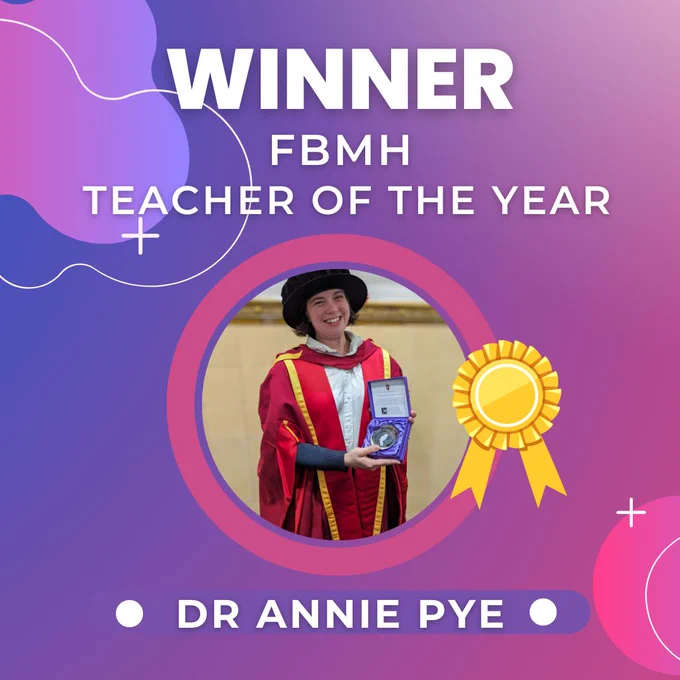 Text reads: Winner, FBMH teacher of the year, Dr. Annie Pye. Annie is pictured holding her award and smiling 