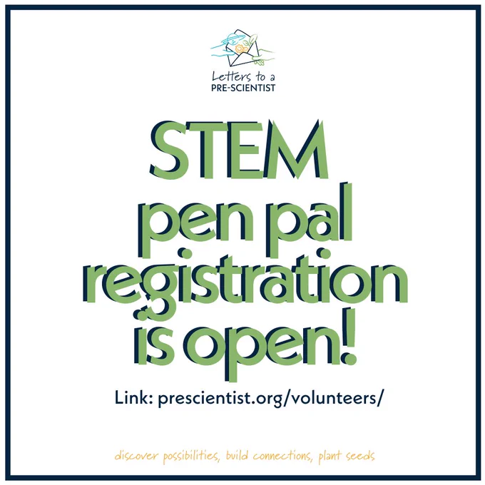 A graphic with the Letters to a Pre-Scientist logo reads in green text with a navy blue shadow: 'STEM pen pal registration is open!'

Navy blue text below reads 'Link: prescientst.org/volunteers'