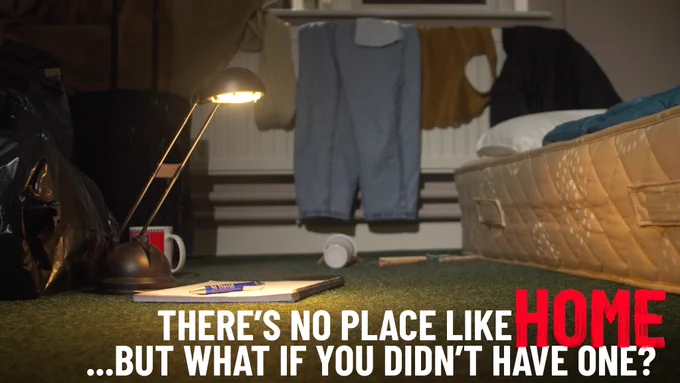 There's no place like home, but what if you didn't have one?