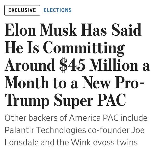 Headline: "Elon musk has said he is committing around $45 million a month to a new pro Trump super pac"