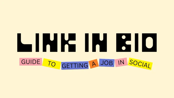 Logo for "Link in Bio" and text that says "Guide to Getting a Job in Social"