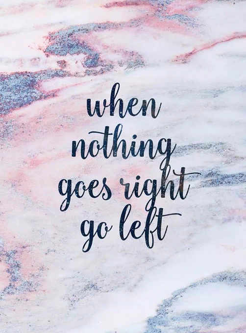 💙Quote of the Day💙

"When nothing goes right, go left."

#Quote #QuoteOfTheDay #NothingGoesRightGoLeft #ChangeDirection #MakeAChange #Work #Life #Love #NeverGiveUp #Motivation #Inspiration 