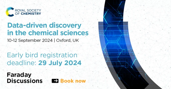 Promotional image for a Royal Society of Chemistry event titled "Data-driven discovery in the chemical sciences", scheduled for September 10-12, 2024 in Oxford, UK, highlighting an early bird registration deadline on July 29, 2024, with a sleek blue digital design and a "Book now" button.