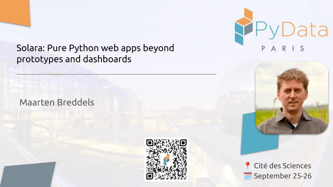 "Solara: Pure Python web apps beyond prototypes and dashboards", by Maarten Breddels, Cité des Sciences, September 25-26.