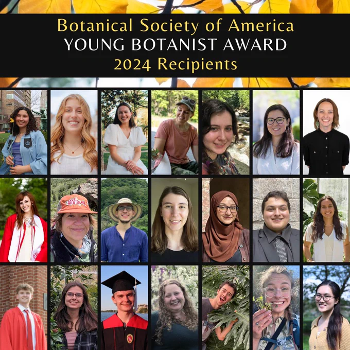 This image shows 21 photos out of the 26 2024 BSA Young Botanist Award recipients. Text: Botanical Society of America Young Botanist Award 2024 Recipients.
