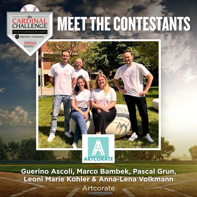 Background photo of a baseball field with the Cardinal Challenge logo and the title Meet the Contestants at the top of the graphic. There is a photo of two women and three men with the business name and logo for Artcorate and the names of the team members, Guerino Ascoli, Marco Bambek, Pascal Gruen, Leoni Marie Koehler, and Anna-Lena Volkmann.