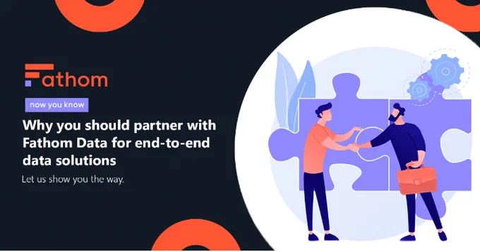 Why should you partner with Fathom Data for end-to-end data solutions.