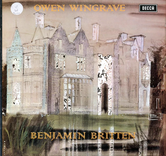 The cover of a Decca LP of "Owen Wingrave" by Benjamin Britten: the cover shows a pencil and watercolour picture of a stately home (done by John Piper).