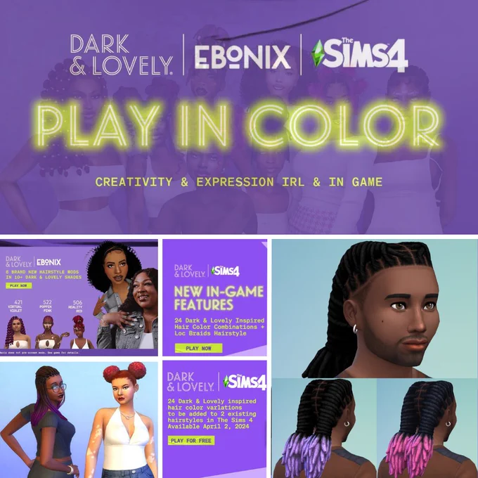 Image is showing the promotional images used for the Play In Color campaign, a collaboration with Dark and Lovely, The Sims and Ebonix. Colours are primarily purple, with images of sims featuring the hairstyles and colours that were created for this campaign.
