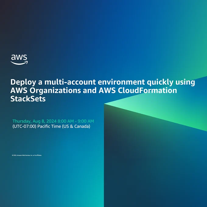 An image that reads "Deploy a multi-account environment quickly using AWS Organizations and AWS CloudFormation StackSets"
