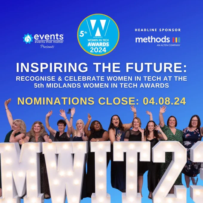 Midlands women in tech awards poster. Showing a group of women leaning happily on the MWIT23 lit up sign. Headline sponsor is Methods. Title 'Inspiring the future'. Nominations close 04.08.24