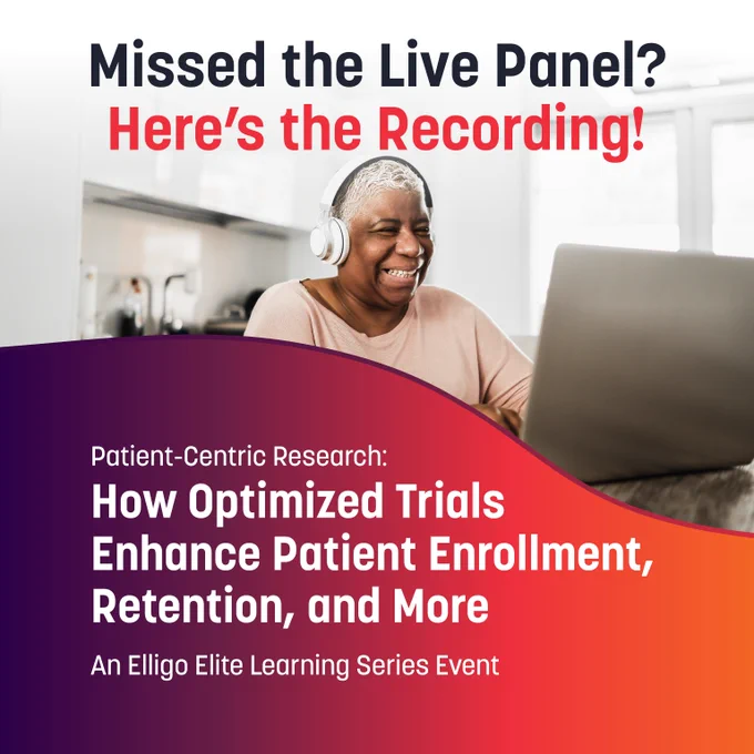Missed the Live Panel?
Here's the Recording!

Patient-Centric Research
How Optimized Trials Enhance Patient Enrollment, Retention, and more