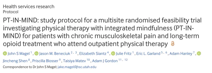 PT-IN-MIND protocol published today. Thanks to stellar the team: @jBeneciuk @jfritzpt @AJ_Gordon @DrEricGarland @lizsiantzPhD @ @AdamWHanley1 jincheng_shen P.Blosser and T.Matev.

Link to article: https://bmjopen.bmj.com/content/14/7/e082611.full

@UUtah @CofHealth @UofUPT @Uof U_PARCKA