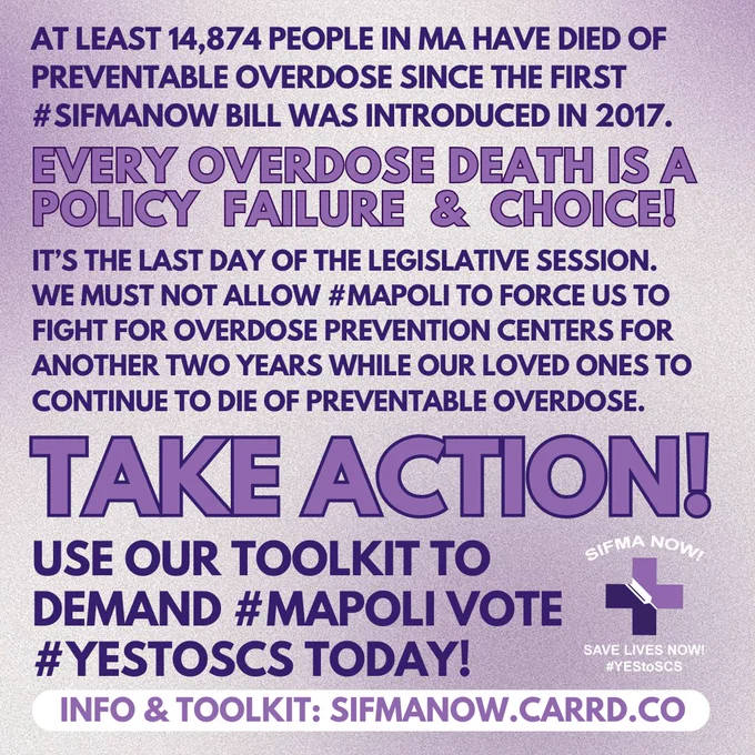 A grainy lavender SIFMANow! flyer urging people in bold purple writing to "TAKE ACTION!" to demand the MA legislature vote in favor of overdose prevention centers on the final day of the legislative session to save lives. 