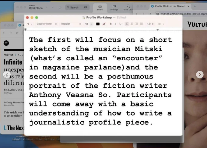 The first will focus on a short sketch of the musician Mitski (what's called an "encounter" in magazine parlance) and the second will be a posthumous portrait of the fiction writer Anthony Veasna So. Participants will come away with a basic understanding of how to write a journalistic profile piece.