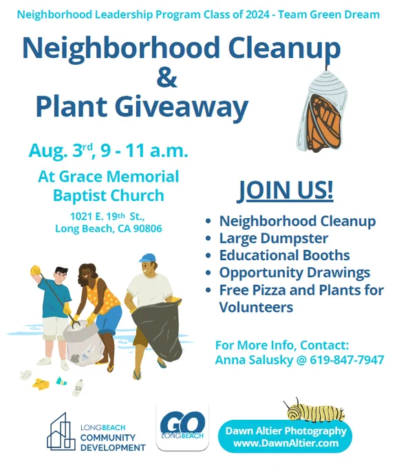 Neighborhood Clean Up and Plant Giveaway event flyer. Saturday, August 3, 2024 from 9 to 11 a.m. at Grace Memorial Baptist Church. 1021 E. 19th St., Long Beach, CA. Free pizza and plants for volunteers. 
