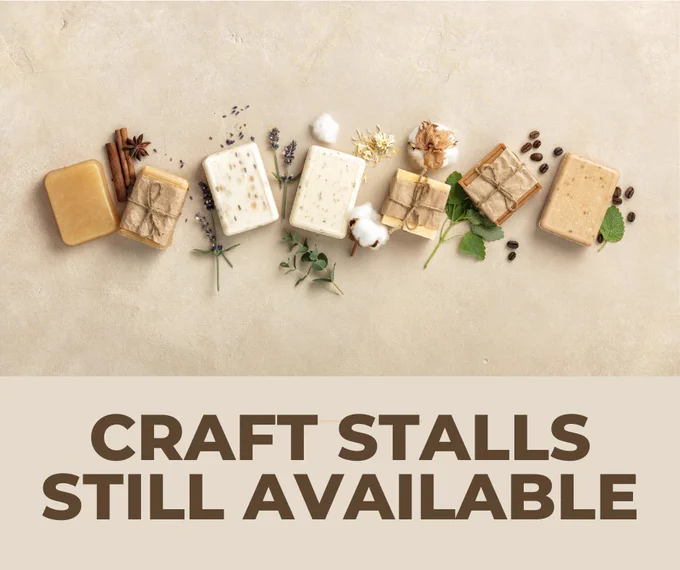row of handmade soaps. Text reads 'craft stalls still available'