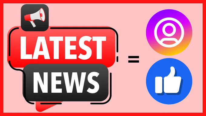 Lastest news equals instagram and facebook