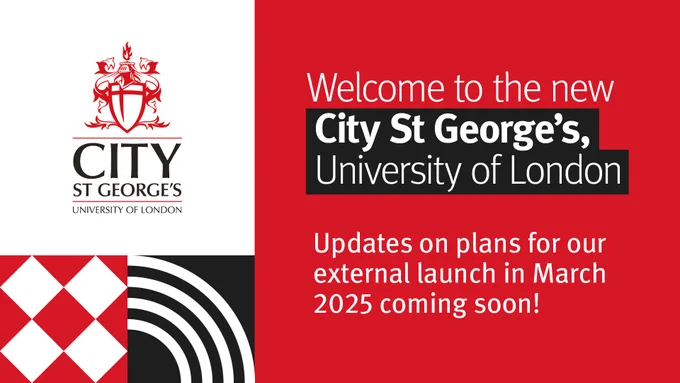 An asset reading 'Welcome to the new City St George's, University of London: updates on plans for our external launch in March 2025 coming soon!'