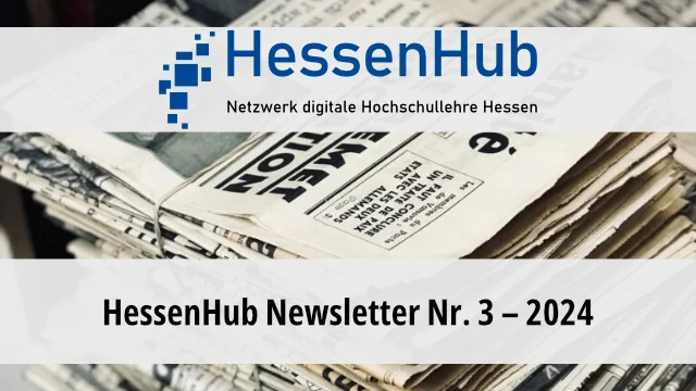 Das HessenHub-Logo und der Schriftzug "HessenHub Newsletter Nr. 3 - 2024" vor einem Stapel Zeitungen