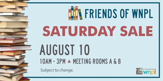 Friends of the library saturday sale graphic. August 10. 10am-3pm. Stack of books along the side of text.