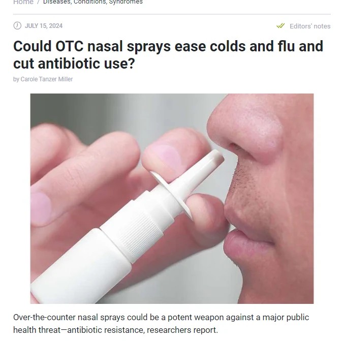 Could OTC nasal sprays ease colds and flu and
cut antibiotic use?
by Carole Tanzer Miller

Editors' notes

Over-the-counter nasal sprays could be a potent weapon against a major public
health threat-antibiotic resistance, researchers report.