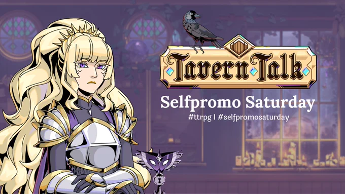 Eleithyia next to the Tavern Talk Sign, underneath is the Selfpromo Saturday and a Silent Owl drink.