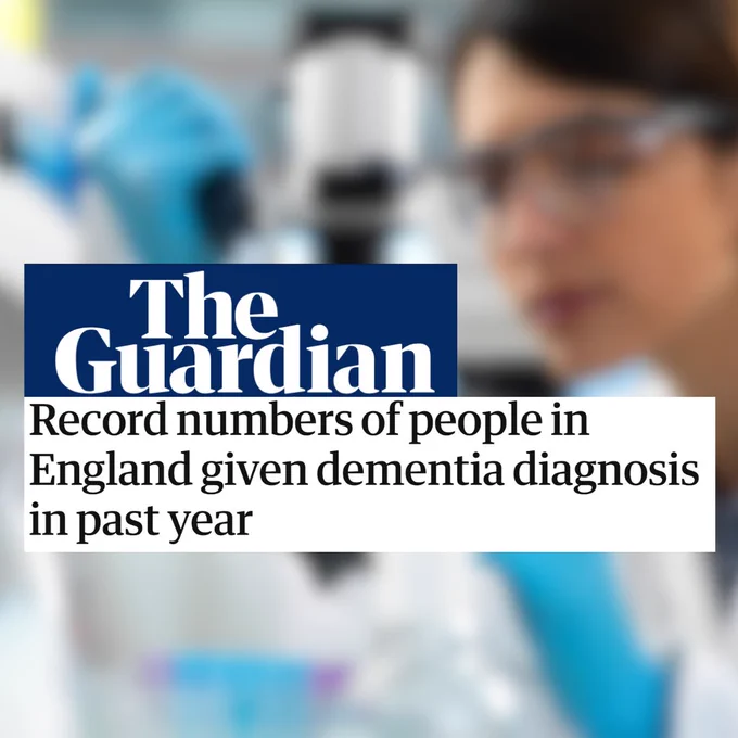 Headline from The Guardian over a blurry image of someone performing a scientific test. Headline reads: 
Record number of people in England given dementia diagnosis in past year. 