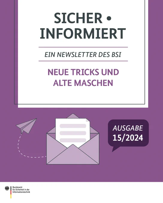 Sicher Informiert: Ein Newsletter des BSI. Neue Tricks und alte Maschinen.