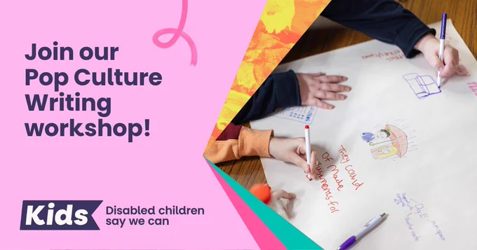 A graphic image which reads, 'Join our Pop Culture Writing workshop!' On the right there is a photo of two young people drawing on a large sheet of paper, though only their hands are visible. 