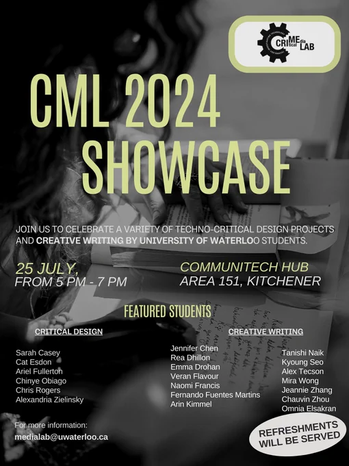 CML Showcase 2024 celebrates creative writing and critical design projects done by undergraduate and graduate students at the Communitech Hub on Thursday July 25. 