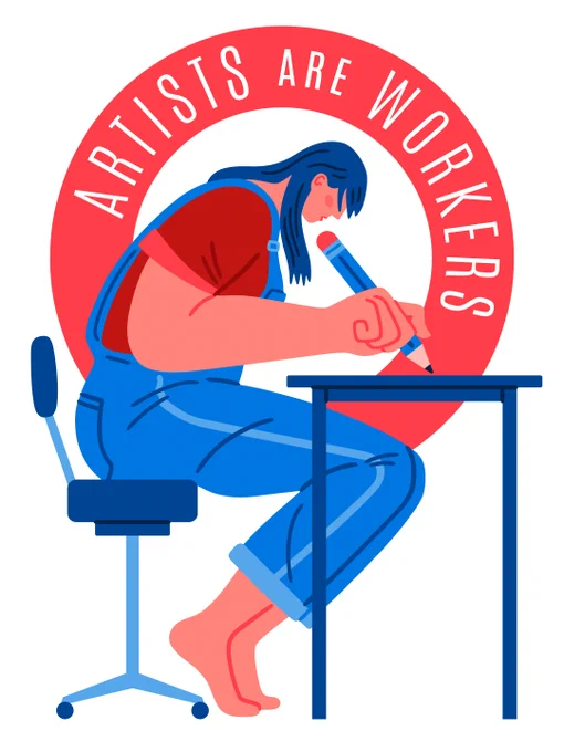 Illustration of a woman in overalls holding a pencil and leaning over a desk, with the text "artists are workers"