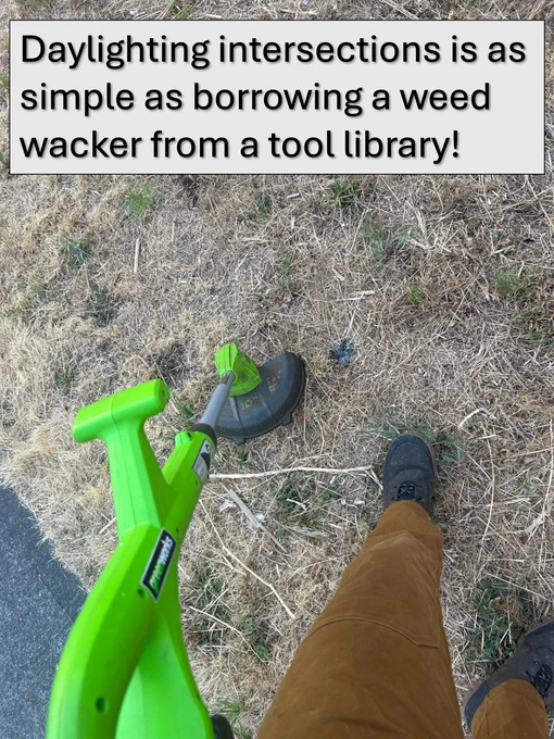 Daylight your intersections with a weed wacker from a tool library!