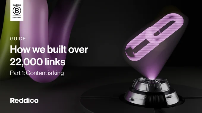 Image of a chain link, with the headline - How we built over 22,000 links. Part 1: Content is king