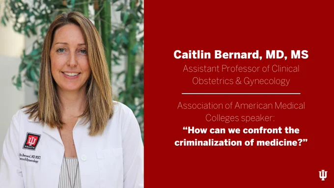 A headshot of Caitlin Bernard, MD, MS, wearing her white coat with bamboo blurred in the background. Besides her photo, there is a text reading: Caitlin Bernard, MD, MS. Assistant Professor of Clinical Obstetrics and Gynecology. Association of American Medical Colleges speaker: "How can we confront the criminalization of medicine?"