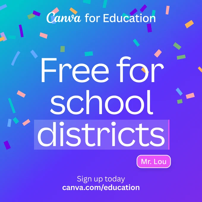 Promotional image featuring a vibrant purple background with multicolored confetti. Text reads "Canva for Education, Free for school districts" in bold, white letters. Additional text includes "Mr. Lou, Sign up today" and a website address "canva.com/education".