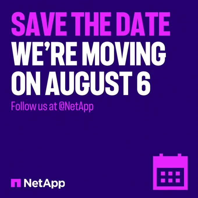 Save the Date. We're moving on August 6! Follow us at @NetApp