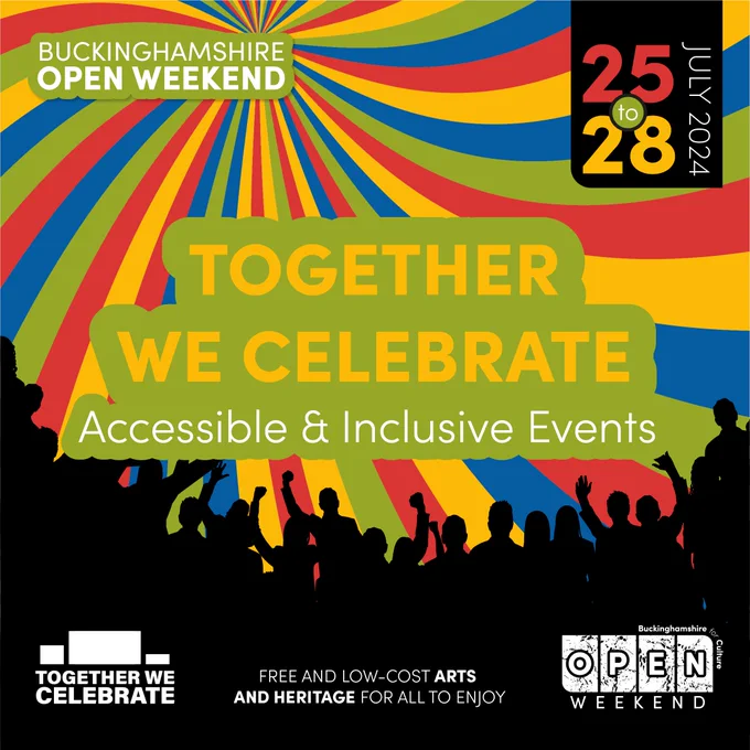 Buckinghamshire Open Weekend logo for 2024 saying TOGETHER WE CELEBRATE: Accessible & Inclusive events in yellow text on a green background. The overall image is yellow, red, blue and green swirling stripes looking like a circus tent with silhouettes of people celebrating beneath it.