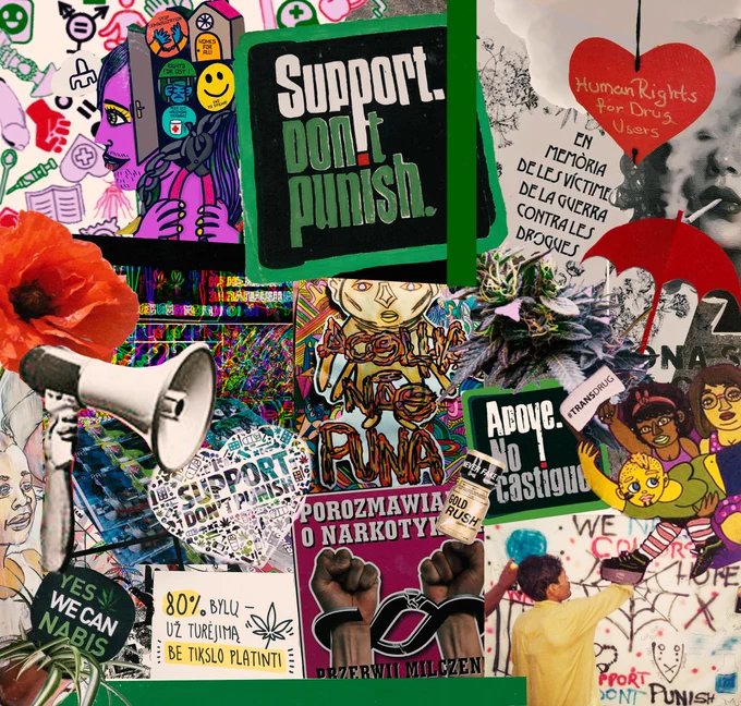 Collage with Support. Don't Punish imagery including the loog, a heart that says human rights for drug users. a red umbrella. a loudspeaker. a poppy flower. a poppers bottle. chains breaking. a cannabis bud. and many more clippings.