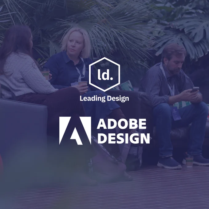 A group of three people sits on couches in a relaxed setting with lush greenery in the background. They are engaged in conversation and using their phones. The image features the "Leading Design" logo and the "Adobe Design" logo prominently.