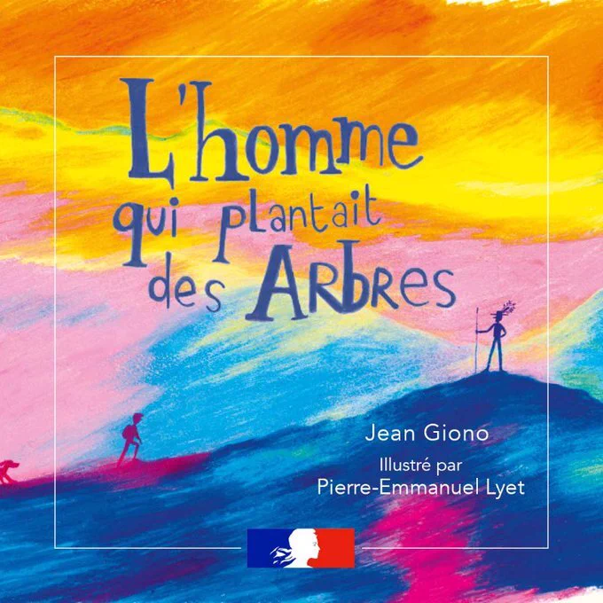 Couverture du livre pour les vacances 2024 : "L'homme qui plantait des arbres" de Jean Giono, illustré par Pierre-Emmanuel Lyet.