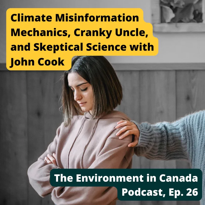Climate Misinformation Mechanics, Cranky Uncle, and Skeptical Science with John Cook. The Environment in Canada Podcast, Ep. 26. Picture of two people having an argument and one reaching out.