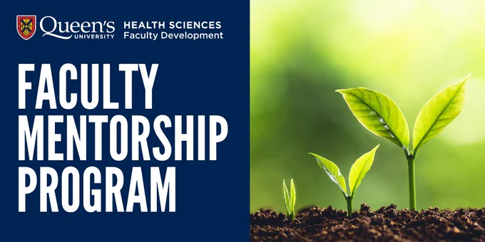 Logo Queen's University Health Sciences Faculty Development
Faculty Mentorship Program