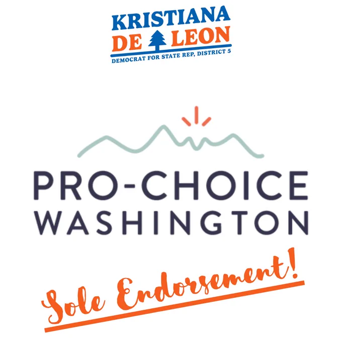 KdL logo above "Pro Choice Washington" logo, which shows squiggles and sunshine to represent a mountain, with the words "Sole endorsement!" below