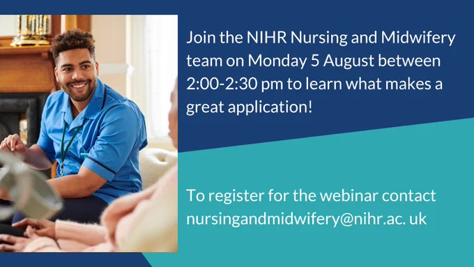A photo of a smiling male nurse wearing a blue uniform on a home visit, alongside the text:

Join the NIHR Nursing and Midwifery team on Monday 5 August between 2:00-2:30pm to learn what makes a great application!

To register for the webinar contact nursingandmidwifery@nihr.ac.uk