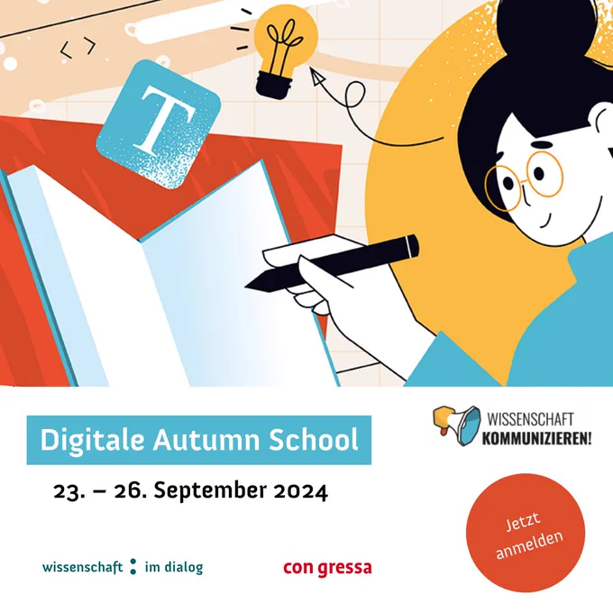 Illustration einer Person, die in ein Notizbuch schreibt, umgeben von Symbolen wie einer Glühbirne, die eine Idee darstellt, und dem Textsymbol "T". Text auf dem Bild: "Digitale Autumn School, 23. - 26. September 2024, Jetzt anmelden", mit Logos von wissenschaft kommunizieren!, Wissenschaft im Dialog und con gressa.