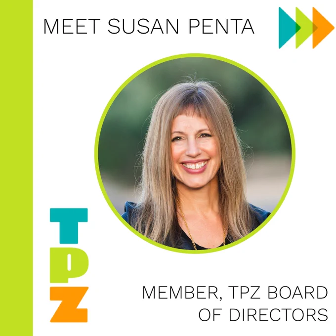 Headshot of Susan Penta, Text: Meet Susan Penta, Member, TPZ Board of Directors