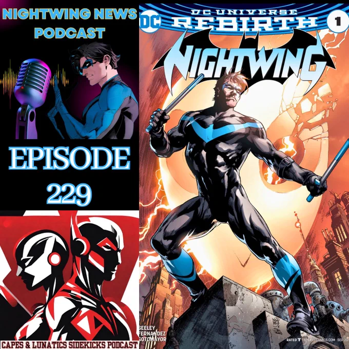 Nightwing News Episode #229
Capes & Lunatics Sidekicks Podcast